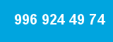 996 924 49 74